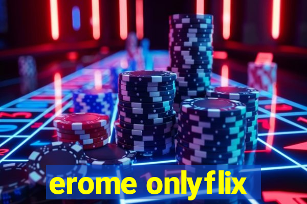 erome onlyflix